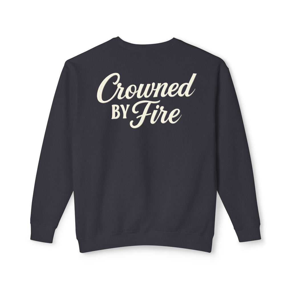 Crowned by Fire Sweatshirt, Unisex Lightweight Crewneck, Cozy Casual Wear, Perfect for Gifting, Fall Fashion