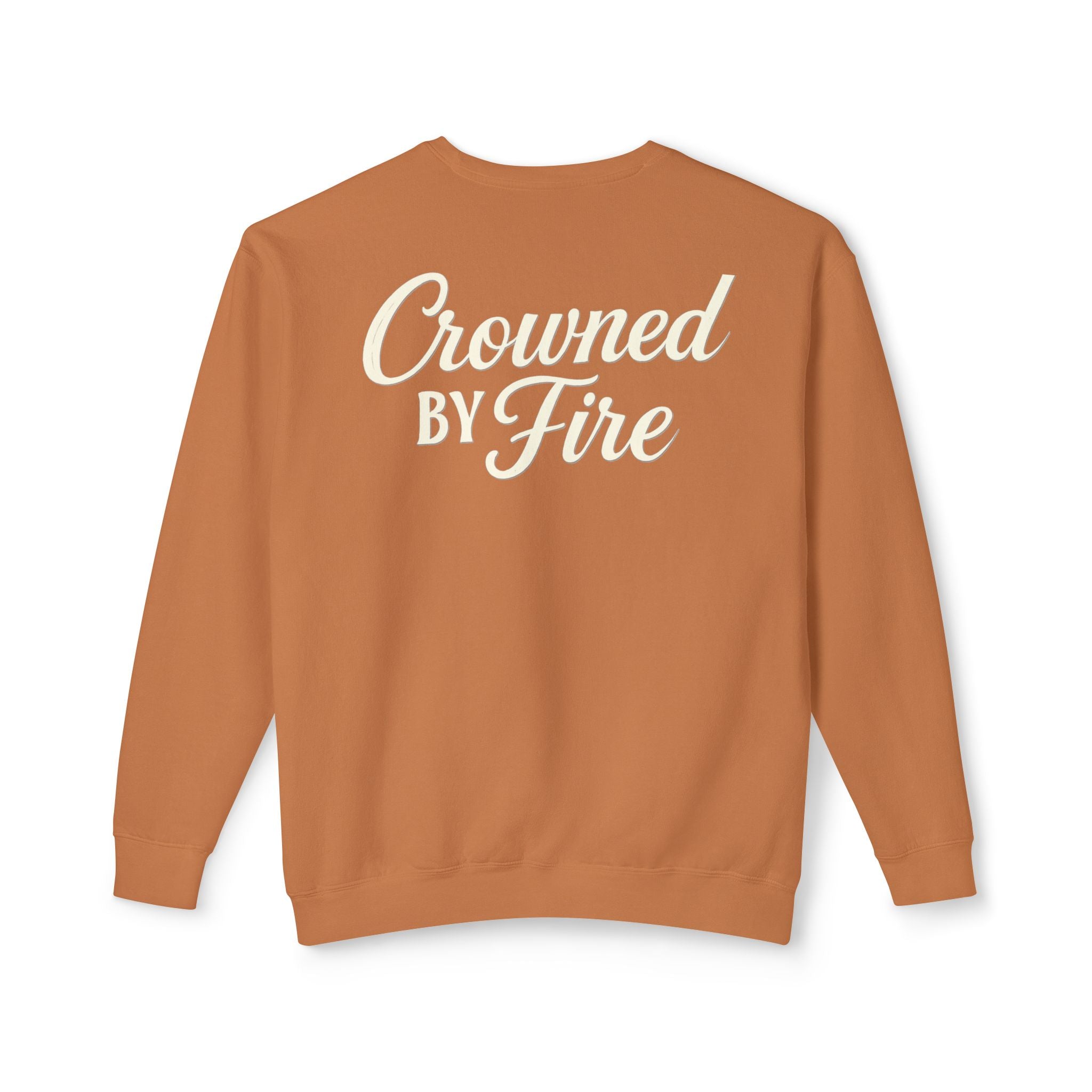 Crowned by Fire Sweatshirt, Unisex Lightweight Crewneck, Cozy Casual Wear, Perfect for Gifting, Fall Fashion