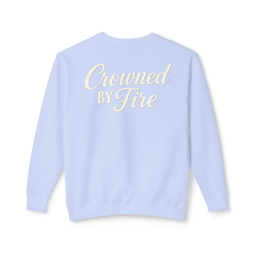 Crowned by Fire Sweatshirt, Unisex Lightweight Crewneck, Cozy Casual Wear, Perfect for Gifting, Fall Fashion