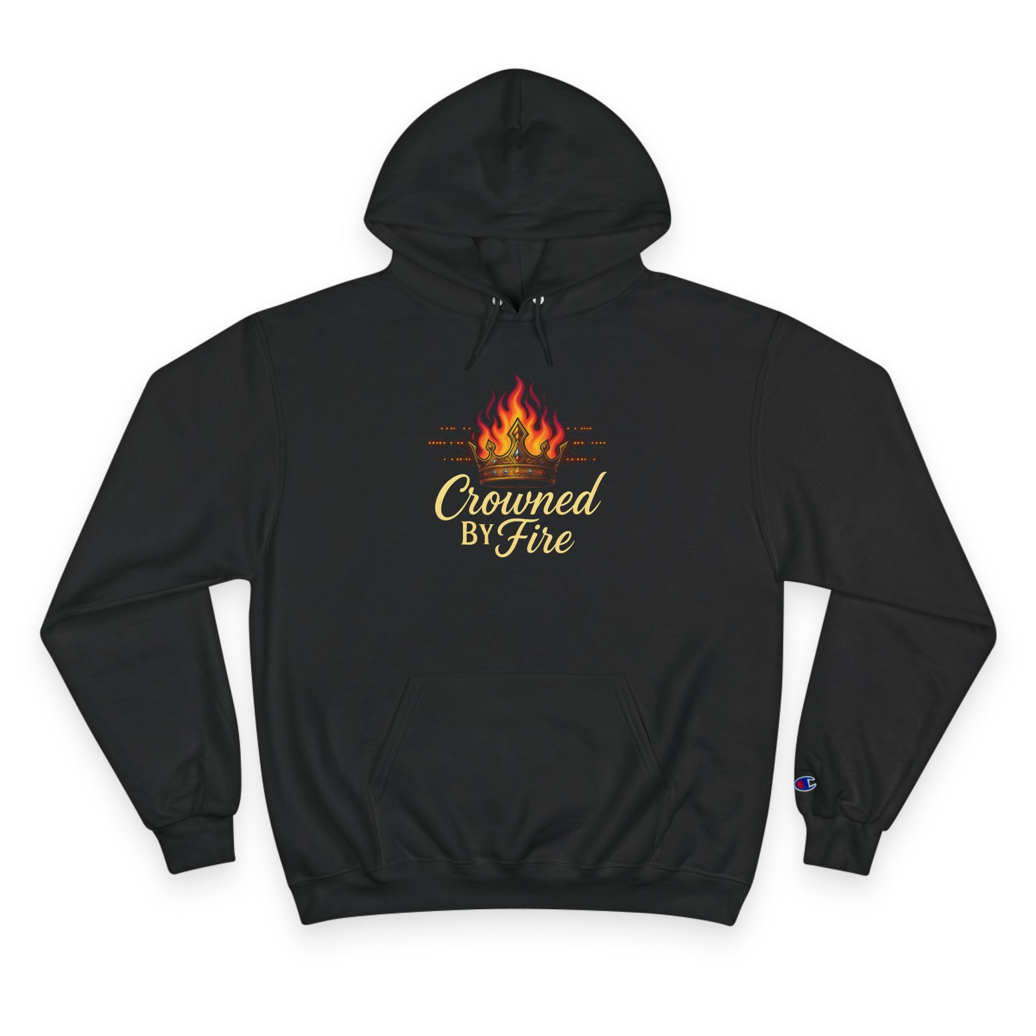 Crowned by Fire Champion Hoodie