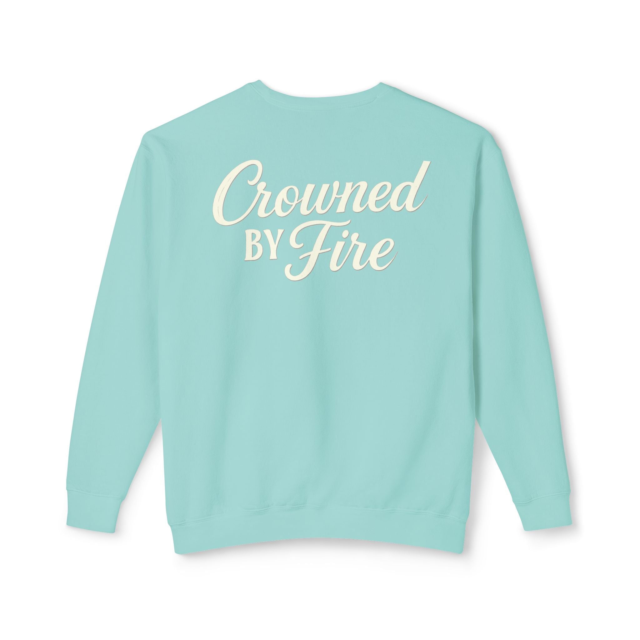 Crowned by Fire Sweatshirt, Unisex Lightweight Crewneck, Cozy Casual Wear, Perfect for Gifting, Fall Fashion