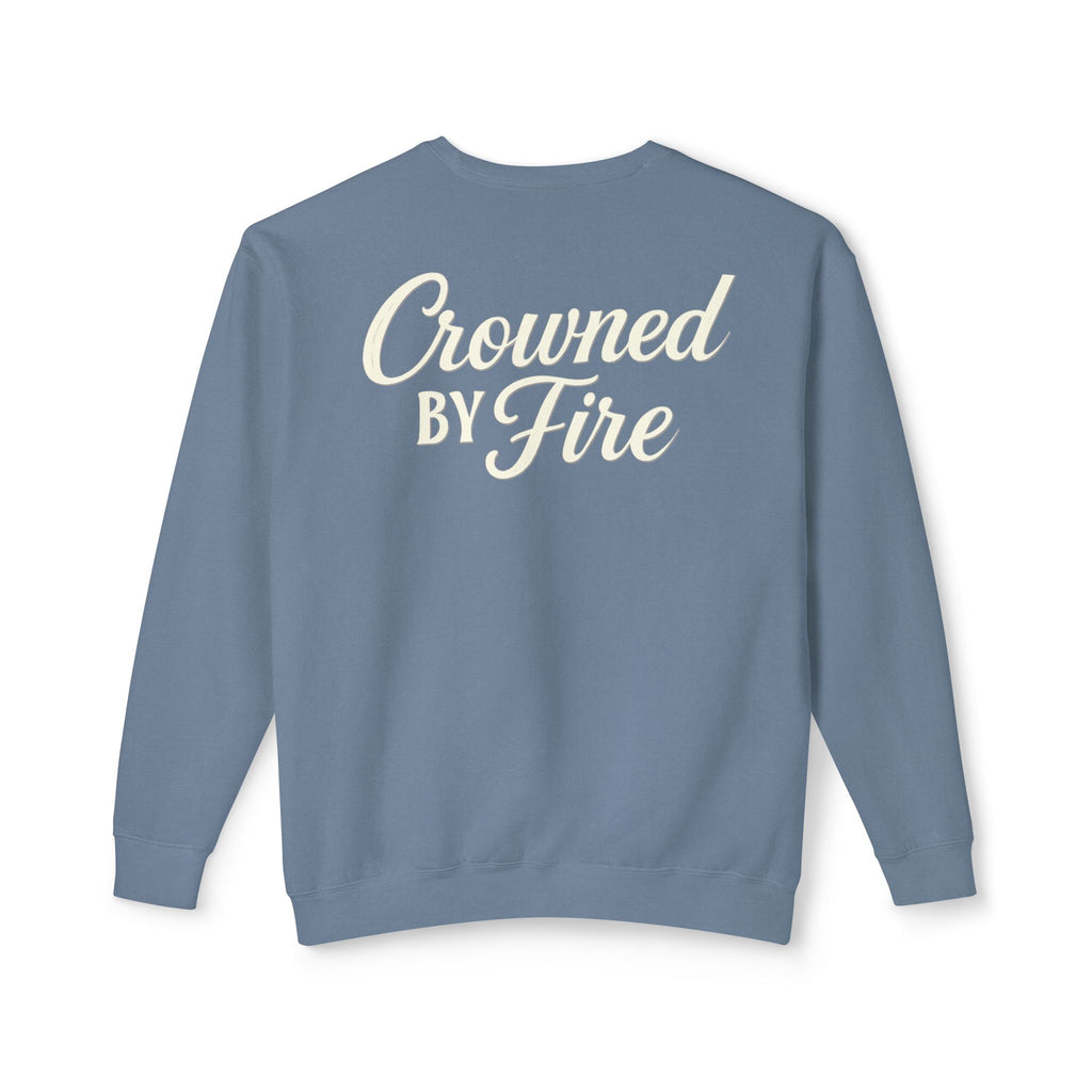 Crowned by Fire Sweatshirt, Unisex Lightweight Crewneck, Cozy Casual Wear, Perfect for Gifting, Fall Fashion